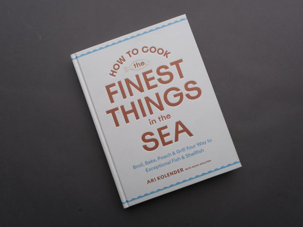 How to Cook the Finest Things in the Sea