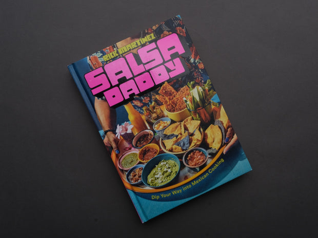 Salsa Daddy: A Cookbook