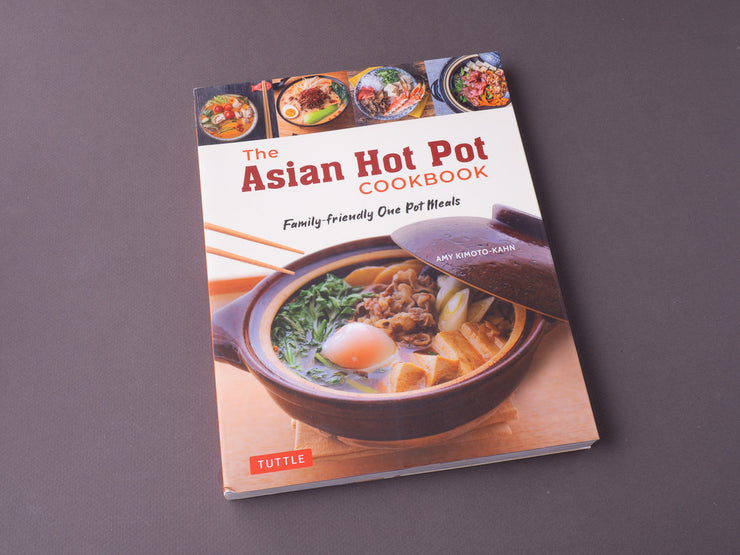 The Asian Hot Pot Cookbook